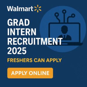 Walmart Grad Intern Recruitment 2025