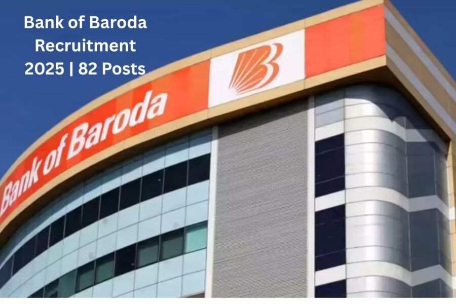 bank of baroda recruitment 2025 82 posts